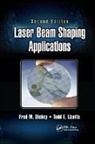 Fred M. (Fmd Consulting Llc. Dickey, Fred M. Lizotte Dickey, Fred M. Dickey, Dickey Fred M., Todd E. Lizotte, Lizotte Todd E. - Laser Beam Shaping Applications