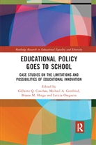 Gilberto Gottfried Conchas, Leticia Conchas Oseguera, Gilberto Conchas, Gilberto Q. Conchas, Michael Gottfried, Michael A. Gottfried... - Educational Policy Goes to School