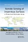Hui Lin, Lin Hui, Qihao Weng, Weng Qihao, Hongsheng Zhang, Hongsheng Lin Zhang... - Remote Sensing of Impervious Surfaces in Tropical and Subtropical Area