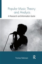 Thomas Robinson, Thomas (Univ. Of Southern Denmark Univer Robinson, Thomas (Univ. Of Southern Denmark) Robinson, Robinson Thomas - Popular Music Theory and Analysis