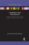 Jon Shane, Jon Swenson Shane, Zoe Swenson, Zoë Swenson - Unarmed and Dangerous
