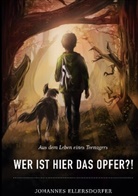 Johannes Ellersdorfer - Wer ist hier das Opfer?!