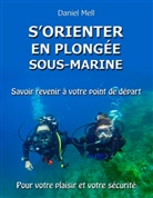 Daniel Mell-Tallec - S'orienter en plongée sous-marine