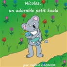 Valérie Gasnier - Nicolas, un adorable petit koala