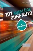 Sabine Börchers - 101 Ausflüge ohne Auto