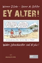 Werne D'Inka, Werner D'Inka, Rainer Maria Gefeller, Achim Greser, Heribert Lenz - Ey Alter!