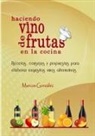 Marcos Gonzalez, Marcos González - Haciendo Vino de Frutas en la Cocina