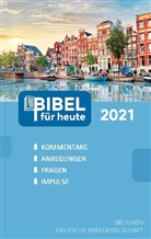 Matthias Büchle, Michael Diener, Karsten Hüttmann, Hansjörg Kopp, Cornelius Kuttler, Wieland Müller... - Bibel für heute 2021