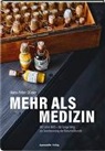 Hans-Peter Studer - Mehr als Medizin