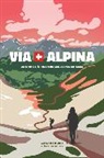 C. Grandjean, Clement Grandjean, A Zelenka, Alexander Zelenka - Via Alpina : la traversée des Alpes suisses en 20 étapes