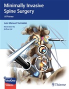 Luis M. Tumialan, Luis Manuel Tumialan - Minimally Invasive Spine Surgery