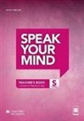 R. Snelling, Rhona Snelling - Speak Your Mind Starter Teacher Edition with Teacher App
