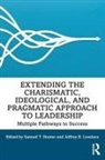 Samuel T. (Penn State University Hunter, Samuel T. Lovelace Hunter, Samuel T Hunter, Samuel T. Hunter, Jeffrey Lovelace, Jeffrey B Lovelace... - EXTENDING CHARISMATIC IDEOLOGICA