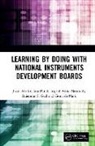 Rajendar S. Gad, Rajendra S. Gad, Gourish Naik, Ingrid Anne Nazareth, Jivan Shrikrishna Parab, Jivan Shrikrishna (Department of Electronic Parab... - Learning By Doing With National Instruments Development Boards