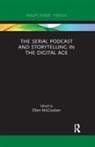 Ellen McCracken, Ellen (University of California Mccracken, Ellen McCracken, McCracken Ellen - Serial Podcast and Storytelling in the Digital Age