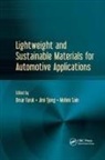 Omar (University of Toronto Faruk, Omar Tjong Faruk, Omar Faruk, Faruk Omar, Mohini Sain, Sain Mohini... - Lightweight and Sustainable Materials for Automotive Applications