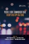 Zabih (Northumbria University Ghassemlooy, Zabih Alves Ghassemlooy, Luis Nero Alves, Alves Luis Nero, Zabih Ghassemlooy, Ghassemlooy Zabih... - Visible Light Communications