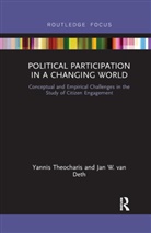 Jan W. Van Deth, Yannis Theocharis, Yannis Van Deth Theocharis, Jan W. van Deth - Political Participation in a Changing World