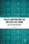 Ismini Pells, Ismini (University of Leicester Pells, Pells Ismini - Philip Skippon and the British Civil Wars