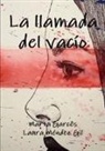 Garc&amp;, Marta Garcês, Marta Garc�s, Laura Méndez Gil - La llamada del vacío