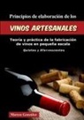 Marcos Gonzalez, Marcos González - Principios de Elaboración de los Vinos Artesanales