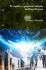 Gustavo Geirola - El Espacio Regional del Mundo de Hugo Foguet