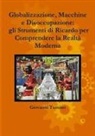 Giovanni Tumino - Globalizzazione, Macchine e Disoccupazione