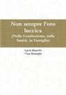 Tina Benaglio, Carlo Bonetti - Non Sempre l'Oro Luccica