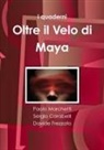 Sergio Carabelli, Davide Frezzato, Paolo Marchetti - Oltre il Velo di Maya