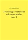Patrizia Mulinacci - Tecnologie elettriche ed elettroniche vol. 1