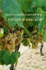 Jesã¿S Garriga Reverter, Jesãss Garriga Reverter, Jesús Garriga Reverter, Jesus Garriga Reverter - VIÑEDOS DEL SUR