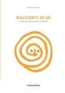 Enrico Finzi - Racconti di sé - Il metodo Sòno per auto-realizzarsi