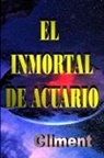 Climent Vidal Pedrals, Climent Vidal Pedrals - El Inmortal de Acuario