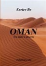 Enrico Bo - OMAN Tra mare e deserto