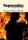 Felipe Grisolia, Felipe Grisolía - Fogaradas