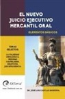 José Luis Castillo Sandoval, Jose Luis Castillo Sandoval - El Nuevo Juicio Ejecutivo Mercantil Oral