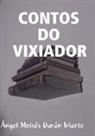 Ángel Moisés Durán Iriarte, Angel Moises Duran Iriarte - Contos Do Vixiador