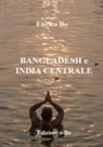 Enrico Bo - Bangladesh e India centrale