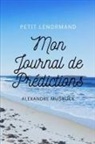 Alexandre Musruck - Le Petit Lenormand, Mon journal de prédictions