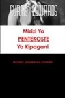 Curtis Edwards - Mizizi YA Pentekoste YA Kipagani