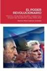 Ramon Perez Cabrera. Aristides, Ramon Perez Cabrera Aristides, Ramón Pérez Cabrera Arístides, Ramón Pérez Cabrera. Arístides - Pilares del Socialismo en Cuba. El Poder Revolucionario