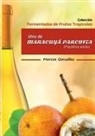 Marcos Gonzalez, Marcos González - Vino de Maracuyá Parchita (Passifllora edulis)