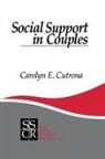 Carolyn E. Cutrona - Social Support in Couples