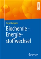 Freya Harmjanz - Biochemie - Energiestoffwechsel