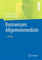 Wolfgang Peter, Wolfgang (Dr.) Peter, Bernhar Riedl, Bernhard Riedl, Bernhard (Dr. Riedl, Bernhard (Dr.) Riedl - Basiswissen Allgemeinmedizin