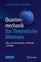 Art Friedman, Leonar Susskind, Leonard Susskind - Quantenmechanik: Das Theoretische Minimum