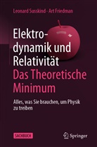 Art Friedman, Leonar Susskind, Leonard Susskind - Elektrodynamik und Relativität - Das theoretische Minimum