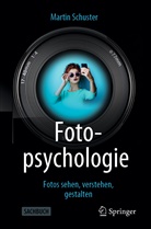 Martin Schuster - Fotopsychologie