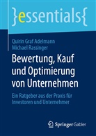 Quirin Graf Adelmann, Quiri Graf Adelmann, Quirin Graf Adelmann, Michael Rassinger - Bewertung, Kauf und Optimierung von Unternehmen