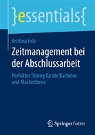 Kristina Folz - Zeitmanagement bei der Abschlussarbeit